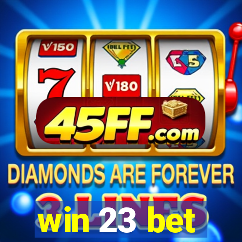 win 23 bet